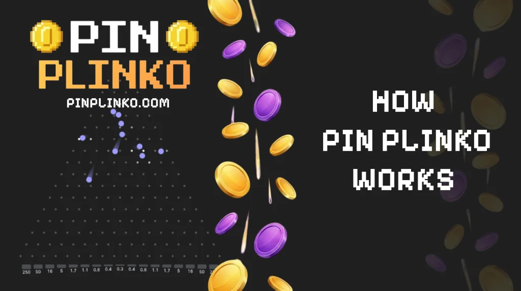 How Pin Plinko Works